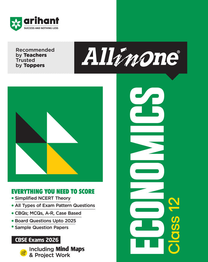 CBSE All in One Economics Class 12 Exam 2025-26 | Simplified Theory, Topic & Chapter Exercises, Exam Pattern Questions, CBQs, MCQs, A-R, Case Based with Sample Question Papers | Including Mind Map & Practical Work