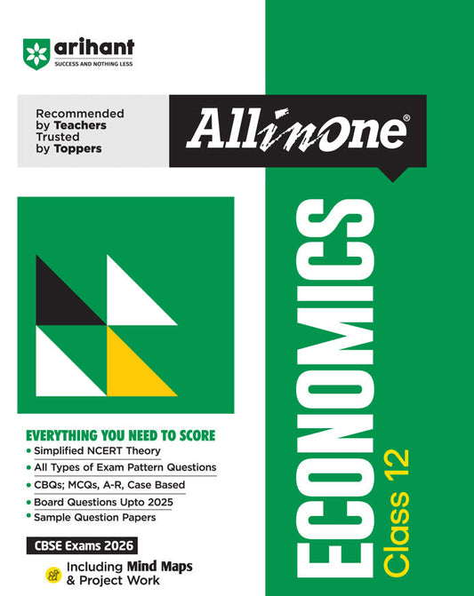 CBSE All in One Economics Class 12 Exam 2025-26 | Simplified Theory, Topic & Chapter Exercises, Exam Pattern Questions, CBQs, MCQs, A-R, Case Based with Sample Question Papers | Including Mind Map & Practical Work
