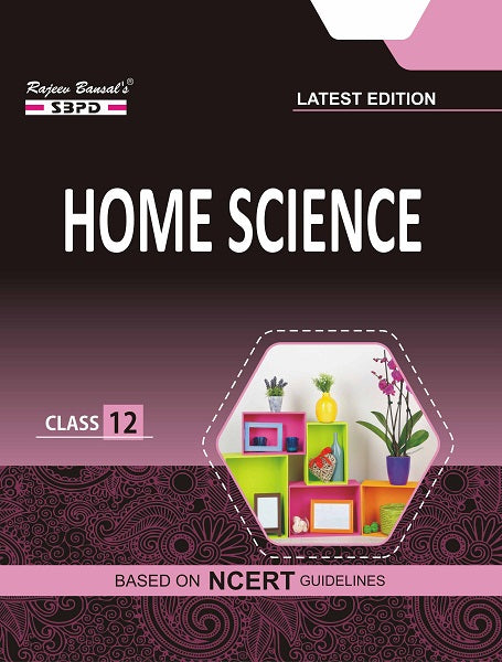 NCERT Home Science Class 12/ SBPD/ JAC BOARD
