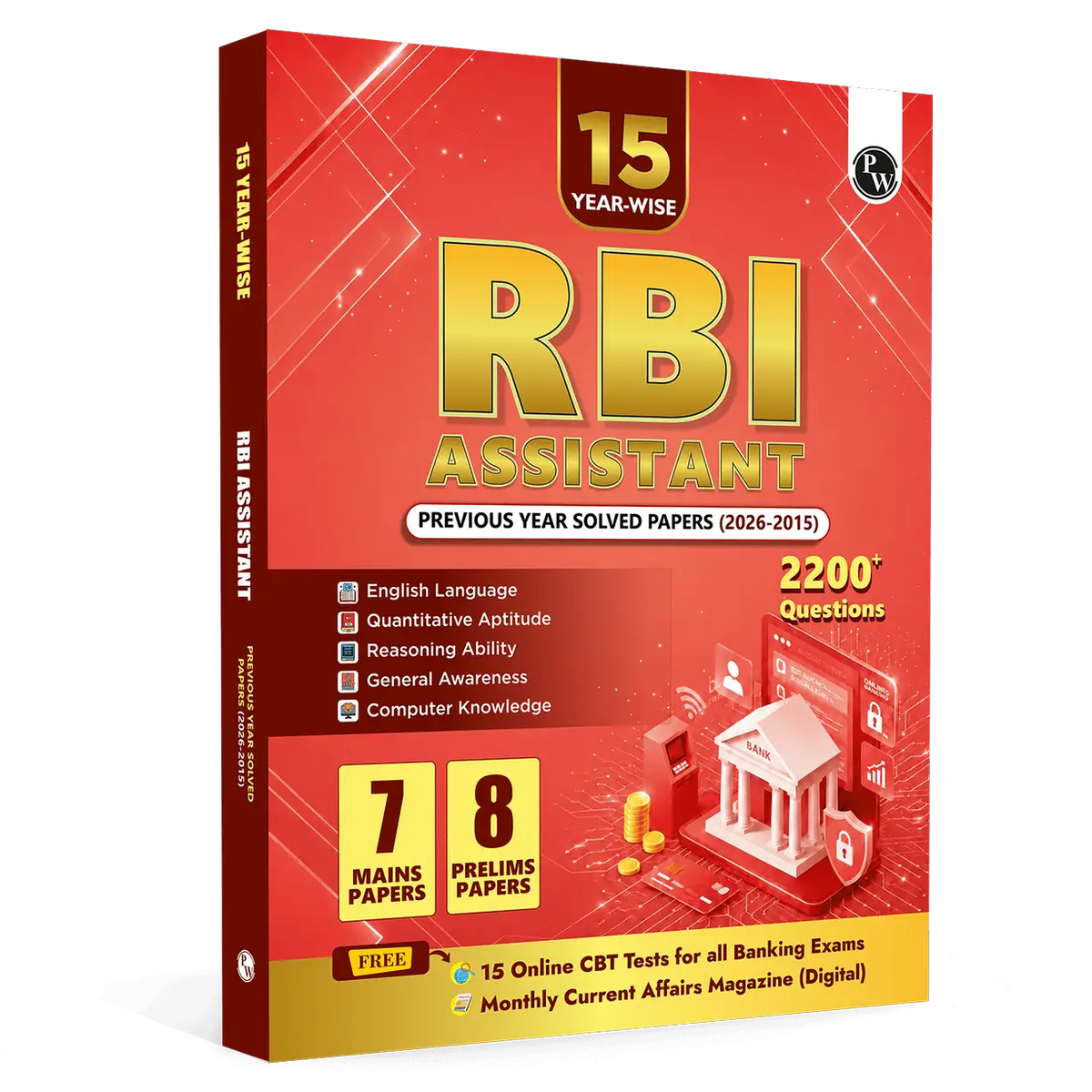 RBI Assistant Prelims & Mains 15 Year-wise Previous Year Solved Papers (2026-2015) For 2027 Exam | 2200+ PYQs | 15 Online Mock Tests English Edition
By PW