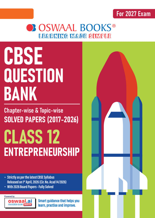CBSE Class 12 Entrepreneurship Question Bank | Chapter & Topic-wise Solved Papers (2017–2026) | Based on Latest Syllabus (April 2026) | Includes 2026 Papers | | For 2027 Exam| Oswaal