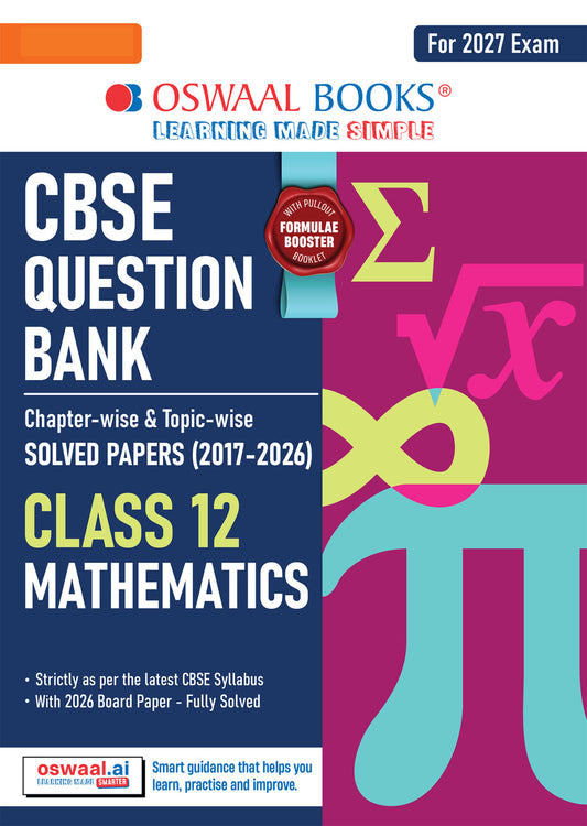CBSE Class 12 Mathematics Question Bank | Chapter & Topic-wise Solved Papers (2017–2026) | Based on Latest Syllabus (April 2026) | Includes 2026 Papers | | For 2027 Exam| Oswaal