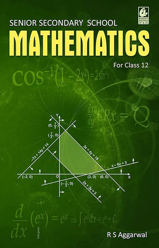 RS Aggarwal
Secondary School Mathematics for Class 12 - R.S. Aggarwal - CBSE - Examination 2026-27