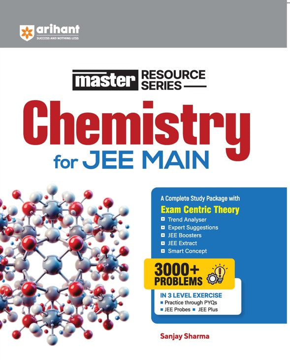 `Arihant Master Resource Series Chemistry for JEE Main 3000+ Problems 3 Level Exercise PYQ Sanjay Sharma`