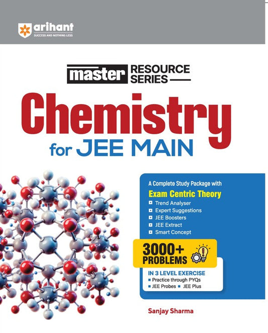 `Arihant Master Resource Series Chemistry for JEE Main 3000+ Problems 3 Level Exercise PYQ Sanjay Sharma`