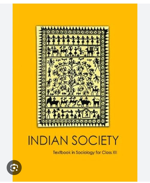Indian Society - Textbook in Sociology for Class XII (NCERT)
