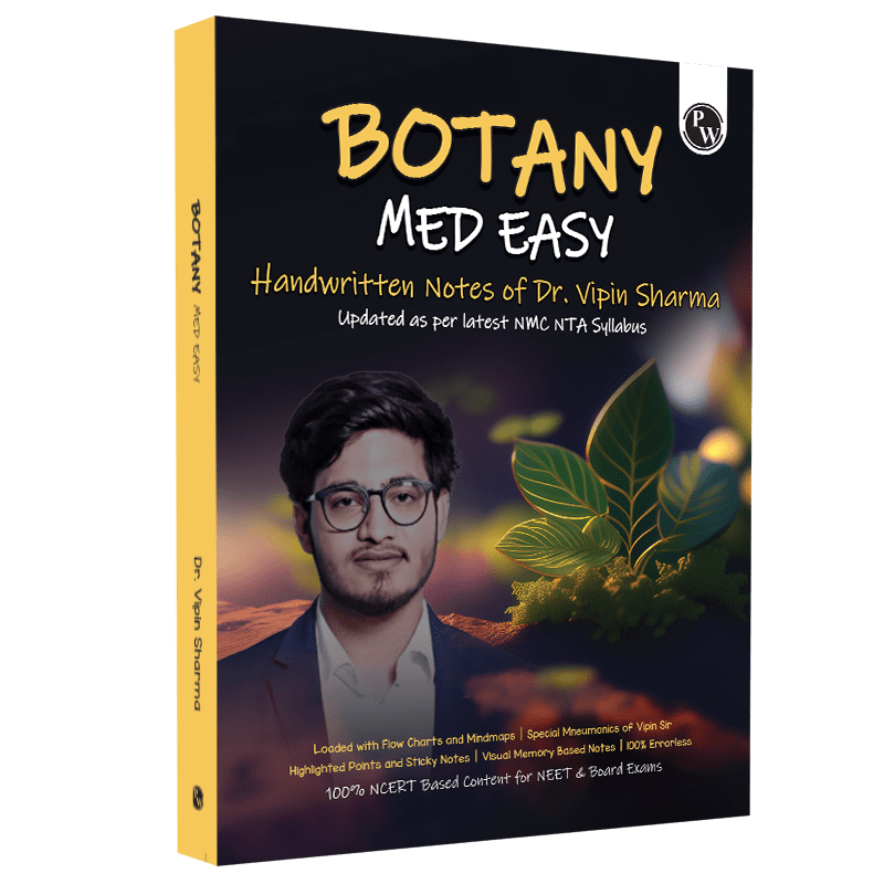 Botany Med Easy Dr. Vipin Sharma Handwritten Notes | Flow Charts, Mindmaps, Mnemonics for NEET & Board Exams as per latest NMC NEET Syllabus
By PW