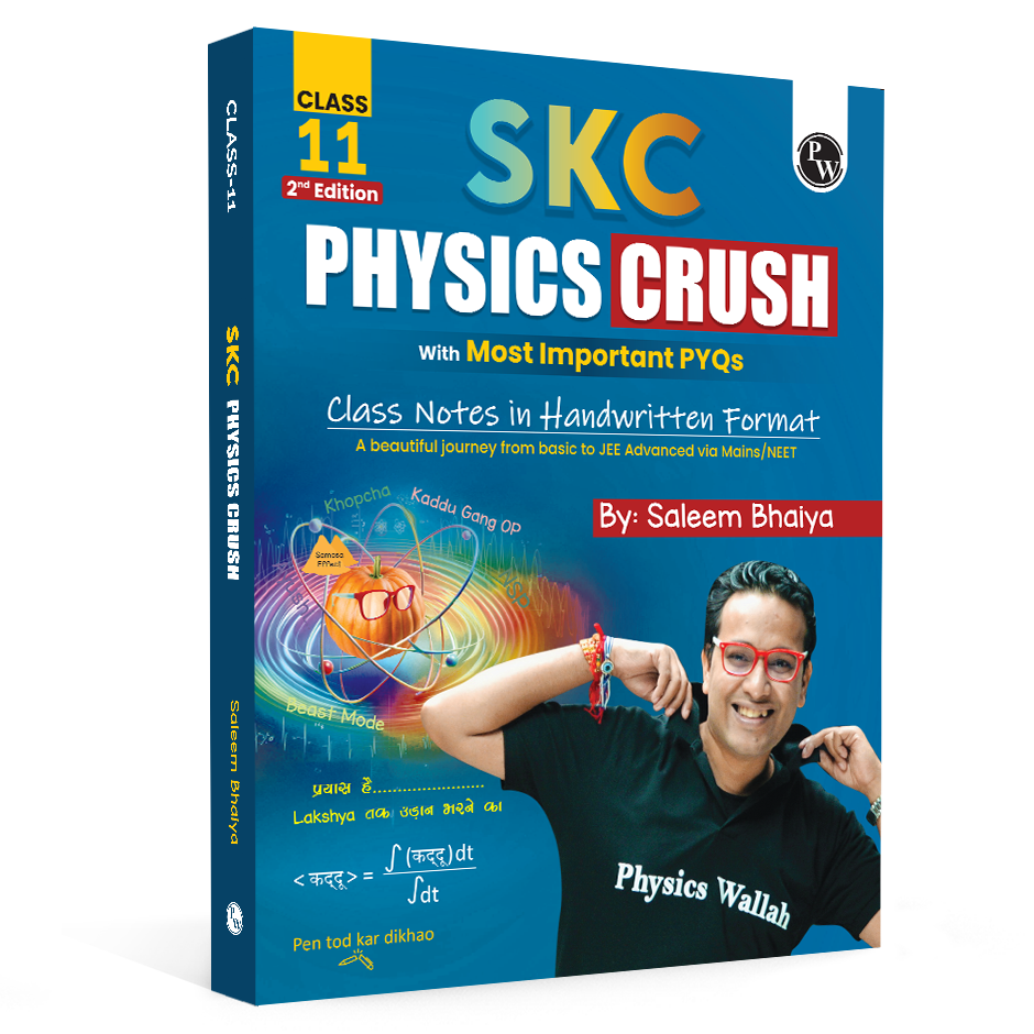 SKC Physics Crush Class 11 Handwritten Format Notes By Saleem Sir For JEE and NEET Exams (Hinglish Edition) | Most Important PYQs | From Basic to JEE Advanced via JEE/ NEET
By PW