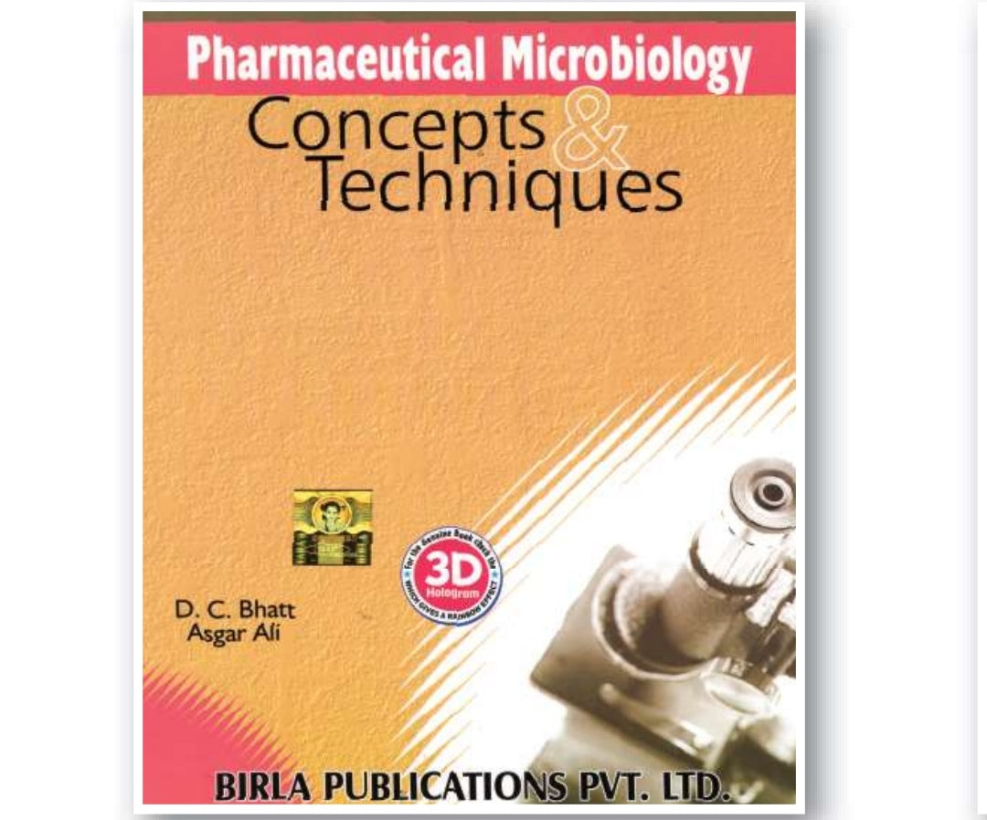 Pharmaceutical Microbiology: Concepts & Techniques | D. C. Bhatt, Asgar Ali | Birla Publications Pvt. Ltd.