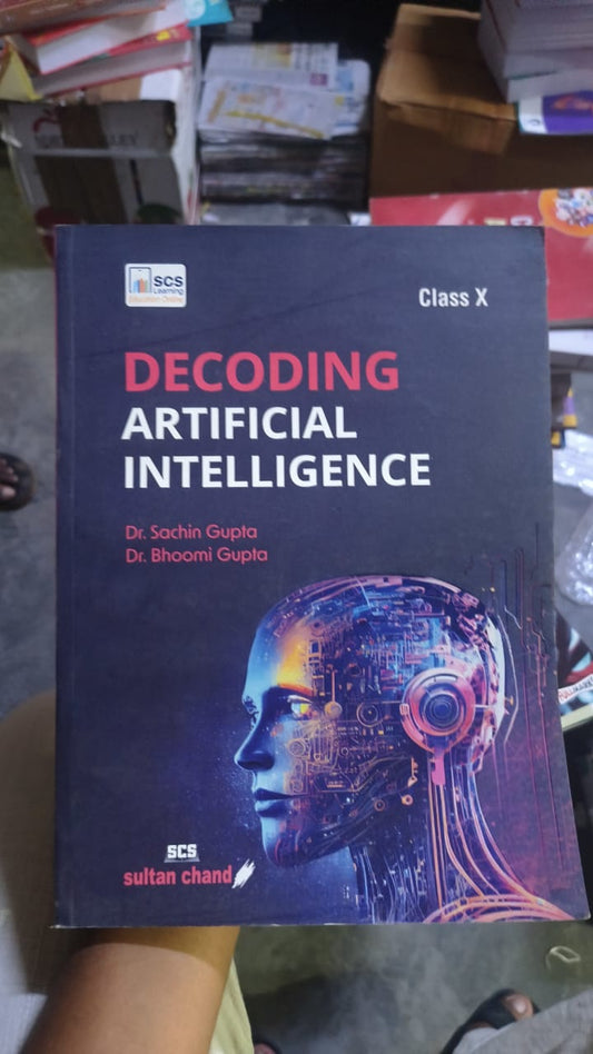 Decoding Artificial Intelligence - Class X