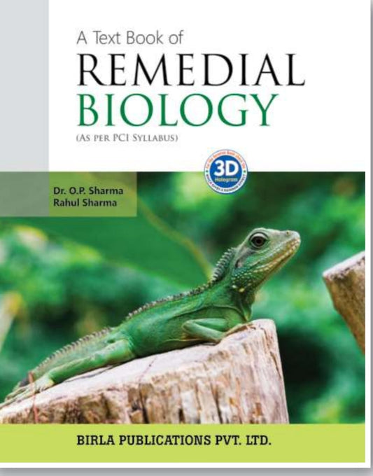 A Text Book of Remedial Biology As per PCI Syllabus | 1st Semester B. Pharm | Dr. O.P. Sharma, Rahul Sharma | Birla Publications