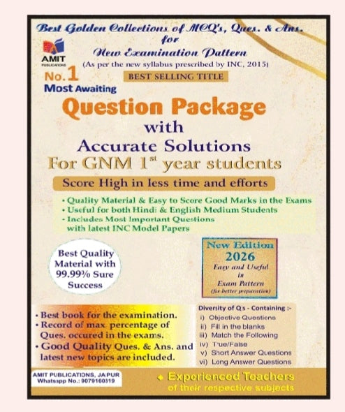AMIT PUBLICATIONS Question Package with Accurate Solutions For GNM 1st Year Students - MCQ's, Ques. & Ans. - New Edition 2026 - As Per INC 2015 Syllabus