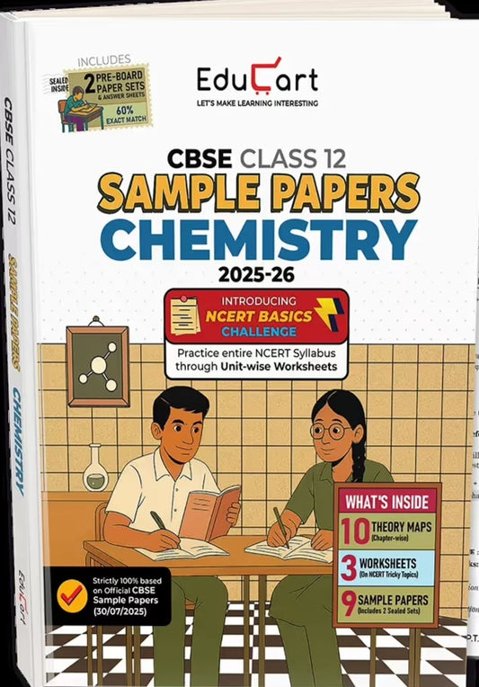 Educart CBSE Sample Paper Class 12 2025-26 – Chemistry (Based on latest CBSE Sample Papers Released on 30-07-25) For 2026 Board Exam