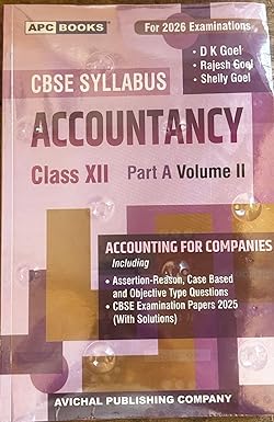 Accountancy Part A- Vol 2 Class 12 | Dk Goel class 12| Accounting For Companies| APC