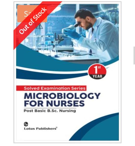 SOLVED EXAMINATION SERIES  
MICROBIOLOGY FOR NURSES  
Post Basic B.Sc. Nursing  1st YEAR  
Publisher:  Lotus Publishers  
Author:  
Cover ਤੇ author name visible ਨਹੀਂ ਹੈ।