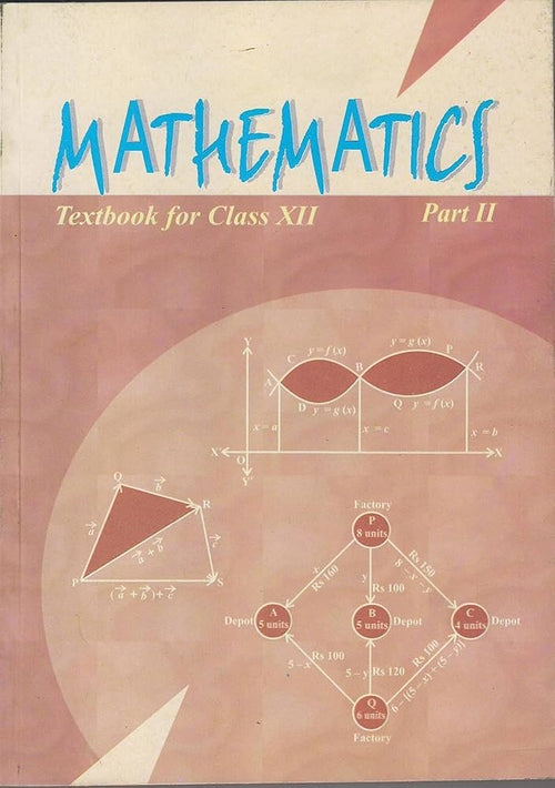 Mathematics Part II - Textbook for Class XII(NCERT)