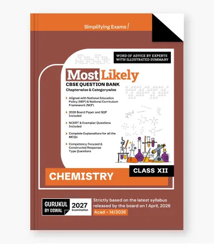 Chemistry Most Likely Question Bank
CBSE Class 12 for 2027 Exam / Gurukul by Oswaal publication