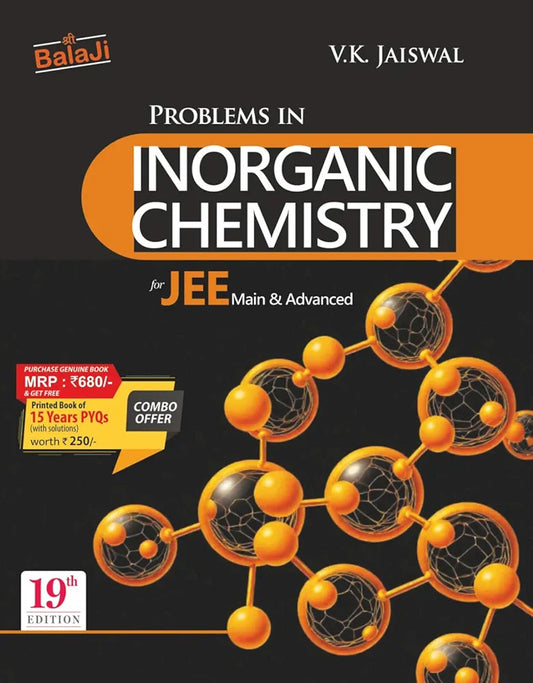 V. K. Jaiswal
Balaji Problems in Inorganic Chemistry for JEE (Main & Advanced) - 19th Edition, 2026( Balaji Publication)