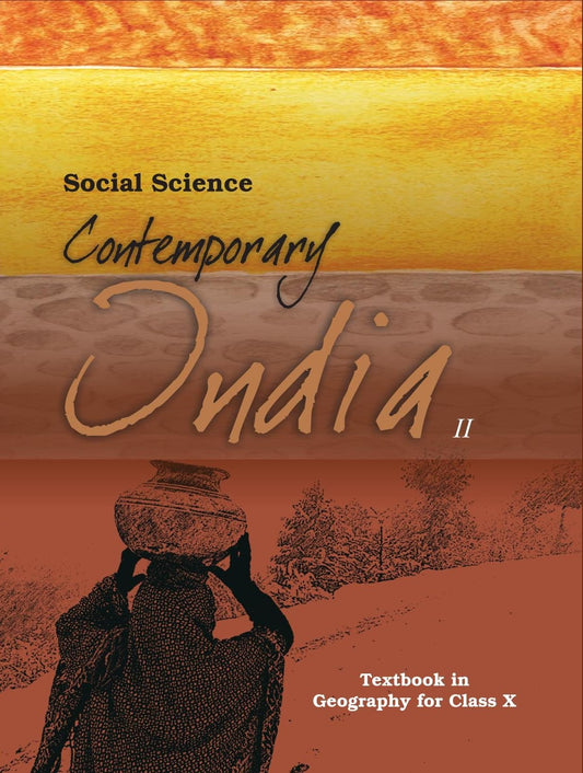 Contemporary India - II - Textbook in Geography for Class X(NCERT)