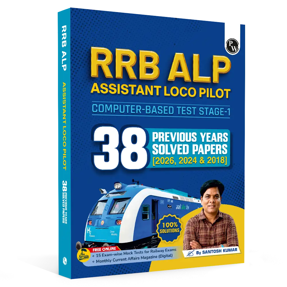 PW 38 RRB Assistant Loco Pilot (ALP) CBT-1 Previous Year Solved Papers (2026, 2024 & 2018) By Santosh Kumar with 15 Online Mock Tests Exam 2026-2027 | Fully Solved PYQ | English Edition
By PW