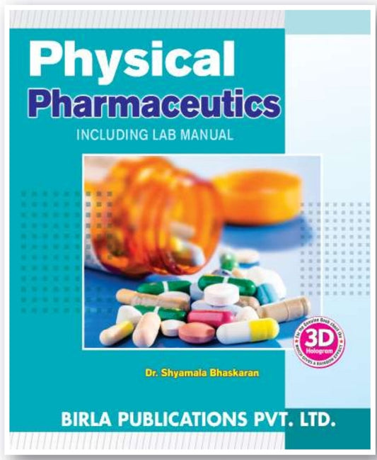 Physical Pharmaceutics Including Lab Manual | Dr. Shyamala Bhaskaran | Birla Publications Pvt. Ltd.