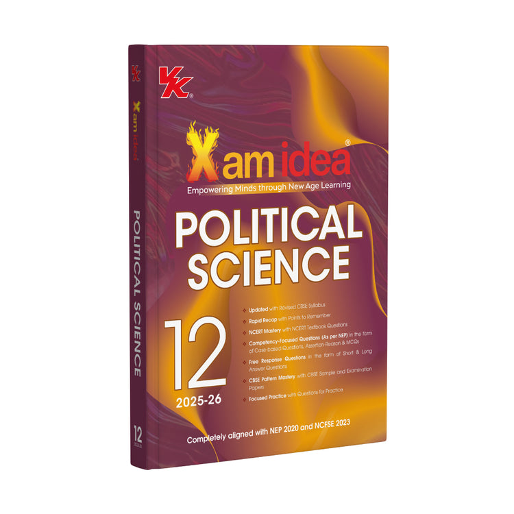 Xam idea Class 12 Political Science | 2025–26 Edition | CBSE Board | NCERT Mastery, NEP Aligned | Sample Papers & Practice Questions