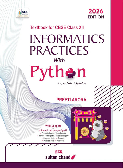 Preeti Arora
Informatics Practices with Python: Textbook for CBSE Class 12 (2026-27 Session)