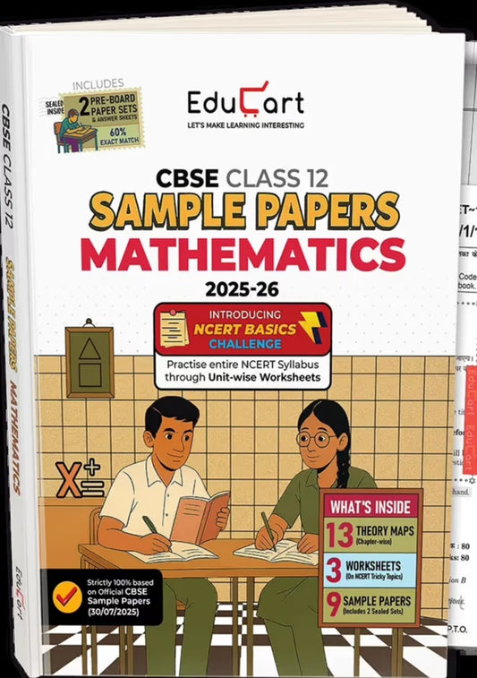 Educart CBSE Sample Paper Class 12 2025-26 – Mathematics (Based on latest CBSE Sample Papers Released on 30-07-25) For 2026 Board Exam