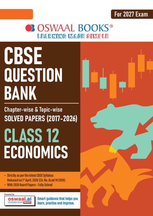 CBSE Class 12 Economics Question Bank | Chapter & Topic-wise Solved Papers (2017–2026) | Based on Latest Syllabus (April 2026) | Includes 2026 Papers | | For 2027 Exam| Oswaal
