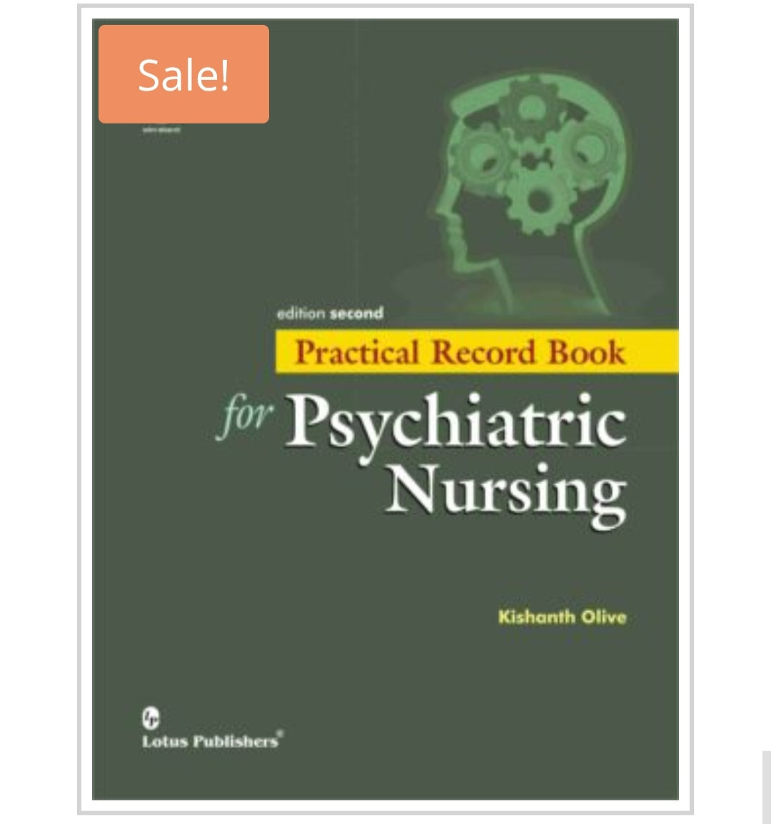 Practical Record Book for Psychiatric Nursing  
Publisher:  
Lotus Publishers  
Author:  
Kishanth Olive