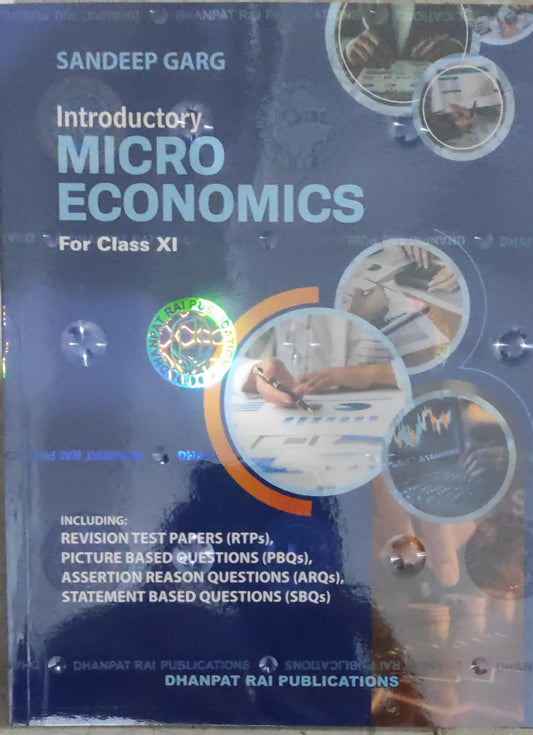 Sandeep Garg
Introductory Microeconomics Textbook for Class 11, Dhanpat Rai Publications, with Case Based Questions and ARQs 2026