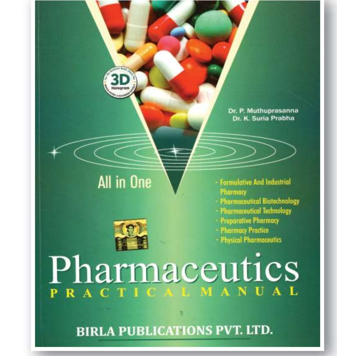 Pharmaceutics Practical Manual - All in One | Dr. P. Muthuprasanna, Dr. K. Suria Prabha | Birla Publications Pvt. Ltd.