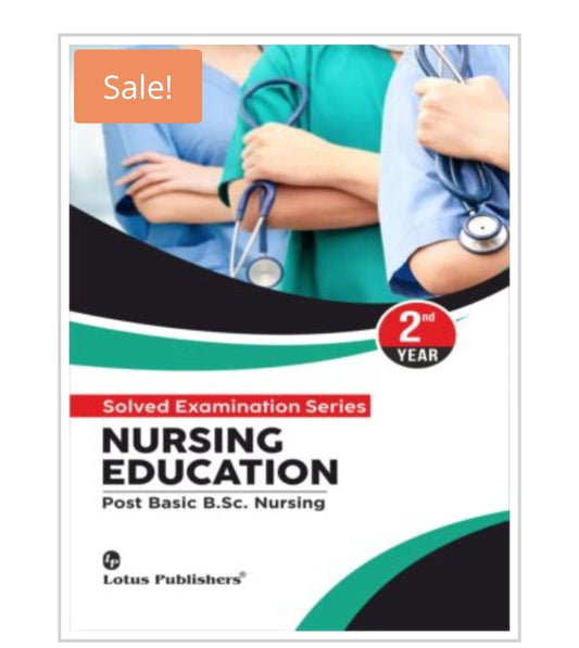 Solved Examination Series  
NURSING EDUCATION  
Post Basic B.Sc. Nursing  2nd Year  
Publisher:  Lotus Publishers  
Author:  
Cover ਤੇ author name visible ਨਹੀਂ ਹੈ।