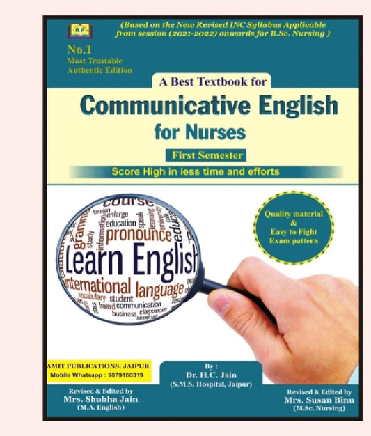 A Best Textbook for Communicative English for Nurses - First Semester - Based on New Revised INC Syllabus 2021-2022 - Dr. H.C. Jain - Revised & Edited by Mrs. Shubha Jain & Mrs. Susan Binu