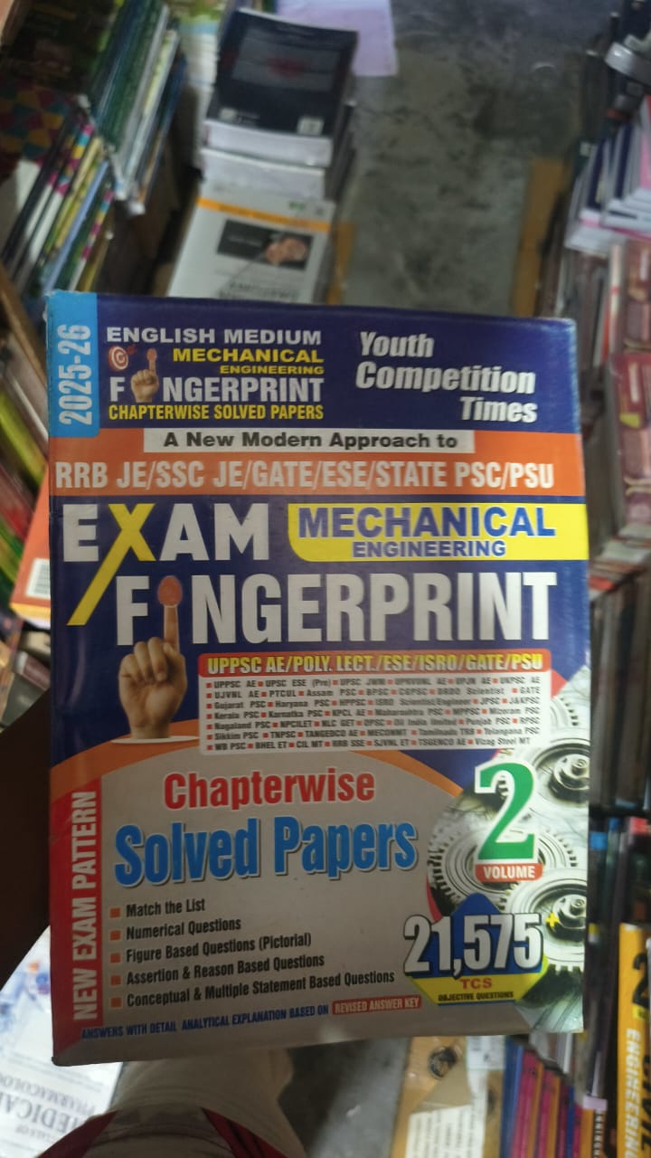 Exam Mechanical Engineering Fingerprint Chapterwise Solved Papers Vol. 2 (2025-26)