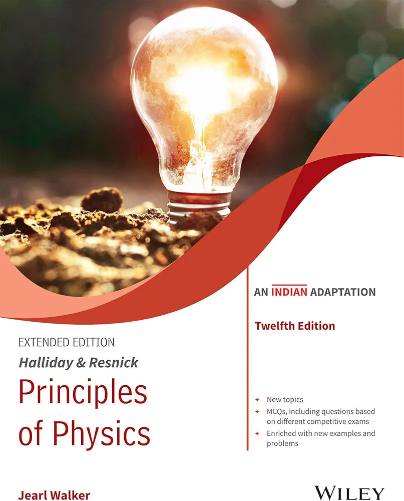 Halliday & Resnick Principles of Physics, Extended, 12ed (An Indian Adaptation)