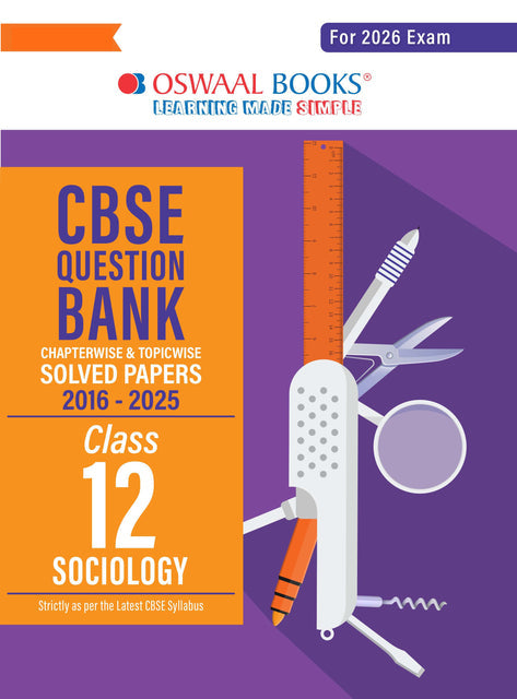 CBSE Question Bank Class 12 , Sociology Chapterwise And Topicwise Solved Papers For Board Exams 2026| Oswaal