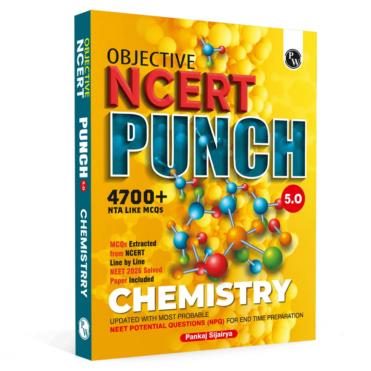 PW Objective NCERT Punch 5.0 Chemistry For NEET 2027 By Pankaj Sijairya l Updated with Most Probable NEET Potential Questions (NPQ) For End Time Preparation
By PW