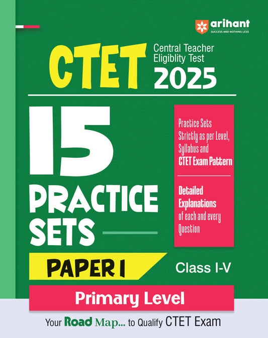 CTET 2025 - Class I - V (Paper I) Road Map - 15 Practice Sets | English Medium
