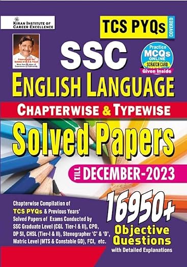 Kiran. SSC TCS PYQs English Language Chapterwise & Typewise Solved Papers 16950+ Till - December 2023 :TCS PYQs of Cgl Tier 1;Cgl Tier 2;Cpo;Chsl;DP;Mts; Gd Covered (English Medium)(4640)
