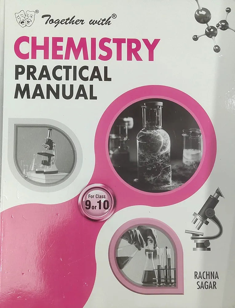 Rachna Sagar
TOGETHER WITH CHEMISTRY PRACTICAL MANUAL FOR CLASS 9 or 10 EDITION(2026)