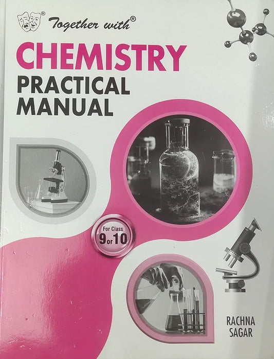 Rachna Sagar
TOGETHER WITH CHEMISTRY PRACTICAL MANUAL FOR CLASS 9 or 10 EDITION(2026)