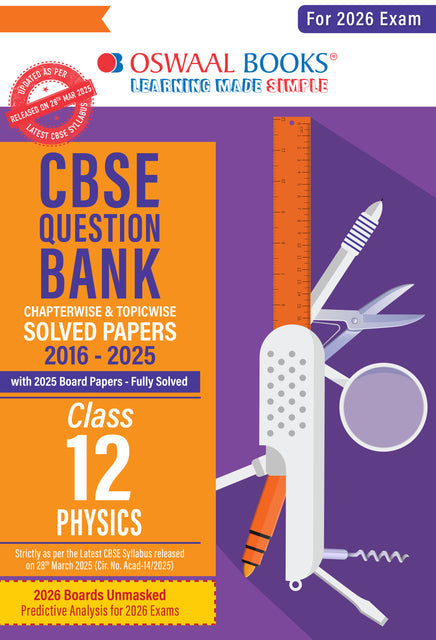 CBSE Question Bank Class 12 Physics, Chapterwise And Topicwise Solved Papers For Board Exams 2026| Oswaal