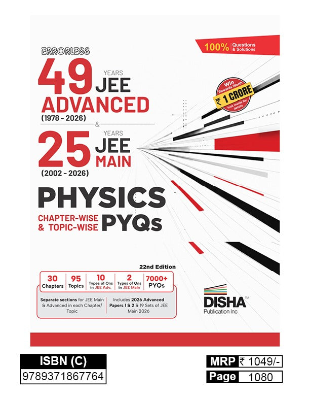 ERRORLESS 49 YEARS JEE ADVANCED (1978 - 2026) & 25 YEARS JEE MAIN (2002 - 2026) PHYSICS  
Chapter-wise & Topic-wise PYQs | 22nd Edition
DISHA Publication