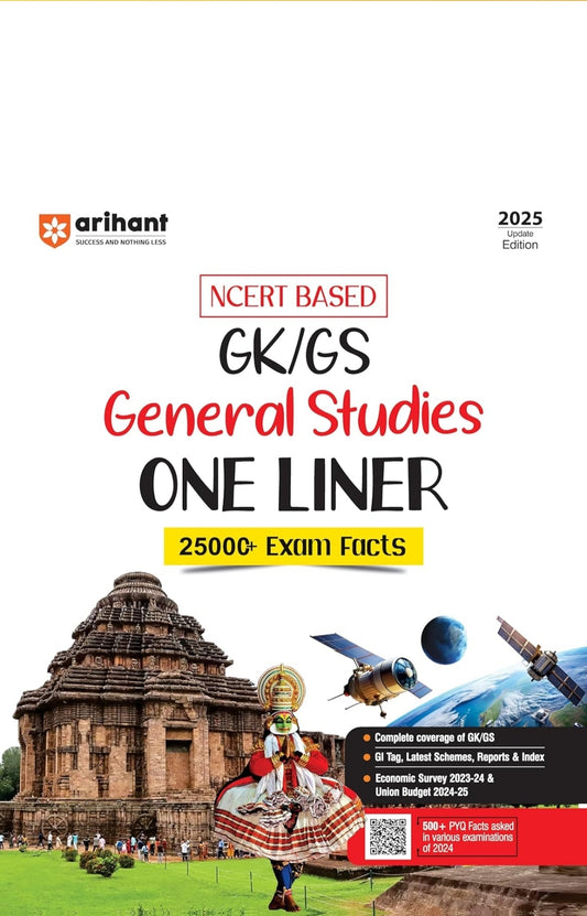 Arihant GK/GS General Studies One Liner 2025 | NCERT Based, 25000+ Exam Facts | Economic Survey, Budget, GI Tags, Schemes, Reports | 500+ PYQs For UPSC, SSC, Railway, State Exams | English Medium