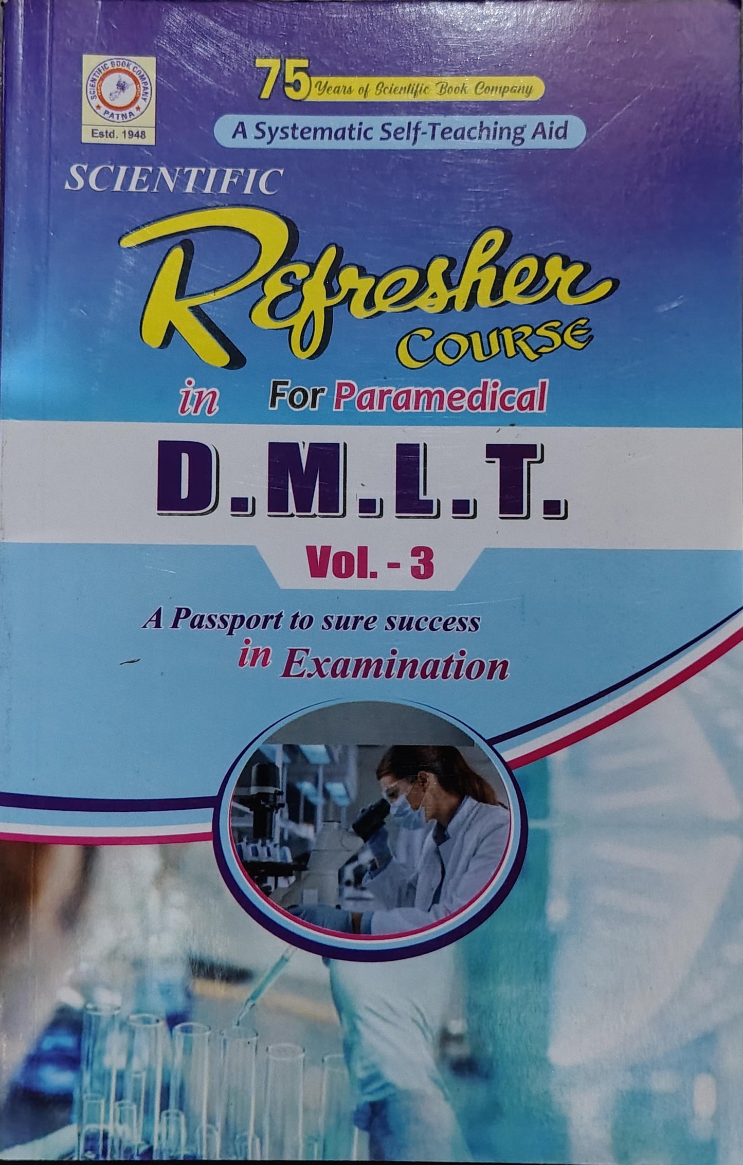 *Scientific Refresher Course in D.M.L.T. Vol. 3 – Question Bank & Guess Guide for Paramedical Students | Exam Prep for Jharkhand, Bihar & All State Paramedical Exams*