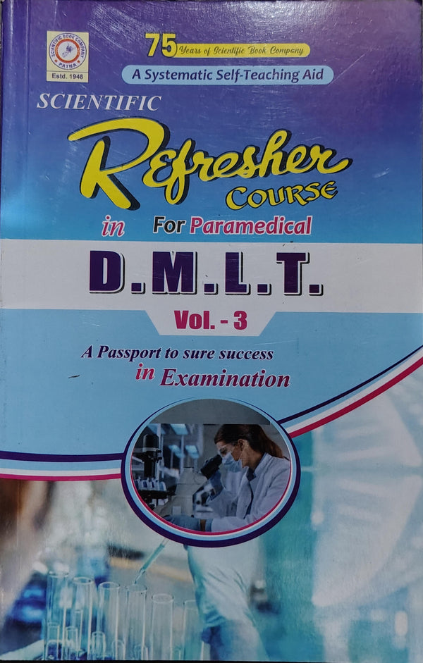 *Scientific Refresher Course in D.M.L.T. Vol. 3 – Question Bank & Guess Guide for Paramedical Students | Exam Prep for Jharkhand, Bihar & All State Paramedical Exams*
