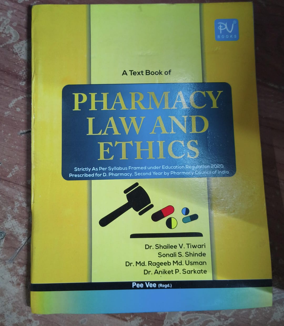 A Text Book of Pharmacy Law and Ethics