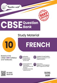 Together with CBSE Question Bank Class 10 French 2025-26 | Chapter-wise Study Material as per latest Syllabus
