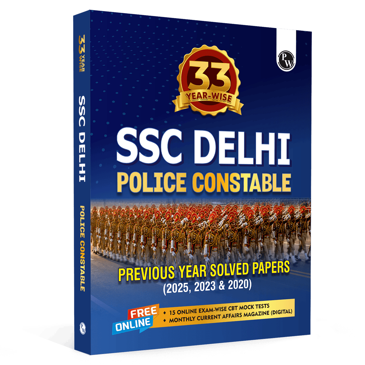 PW SSC Delhi Police Constable PYQ Book 2026 | 33 Yearwise Previous Year Solved Papers | 3300 PYQ Questions with Solutions & 15 Practice Sets English Edition
By PW